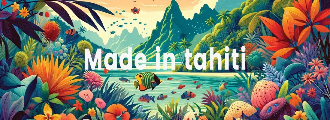 made in tahiti